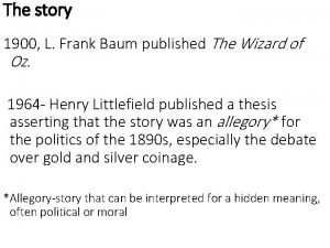 The story 1900 L Frank Baum published The