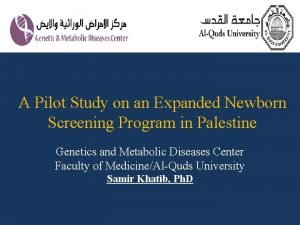 A Pilot Study on an Expanded Newborn Screening