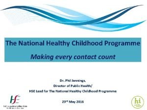 The national healthy childhood programme
