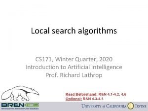 Local search algorithms CS 171 Winter Quarter 2020
