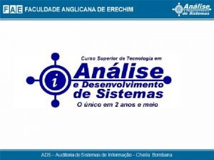 Auditoria de Sistemas de Informao Prof Cheila Bombana