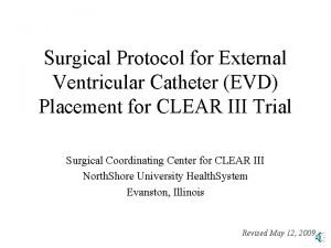 Surgical Protocol for External Ventricular Catheter EVD Placement