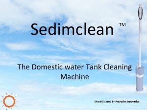 Sedimclean water tank cleaning machine