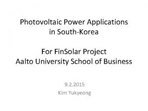 Photovoltaic Power Applications in SouthKorea For Fin Solar