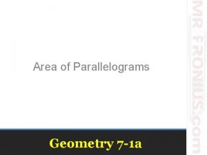 Area of Parallelograms Geometry 7 1 a Area