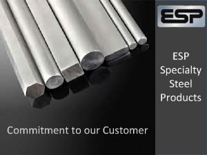 Esp specialty steel products
