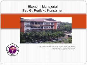 Ekonomi Manajerial Bab 6 Perilaku Konsumen ANGGIA PARAMITA