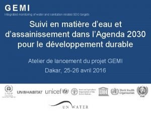 GEMI Integrated monitoring of water and sanitation related