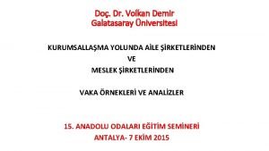 Do Dr Volkan Demir Galatasaray niversitesi KURUMSALLAMA YOLUNDA