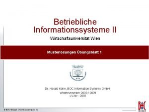 Betriebliche Informationssysteme II Wirtschaftsuniversitt Wien Musterlsungen bungsblatt 1