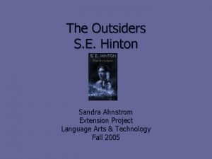 The Outsiders S E Hinton Sandra Ahnstrom Extension