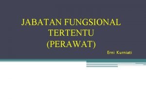 Jabatan fungsional tertentu perawat