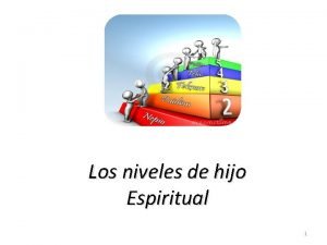 5 niveles de hijos espirituales