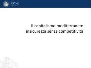 Il capitalismo mediterraneo insicurezza senza competitivit Filone della