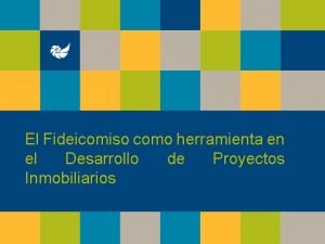 El Fideicomiso como herramienta en el Desarrollo de