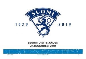 SEURATOIMITSIJOIDEN JATKOKURSSI 2018 27 11 2020 Suomen Jkiekkoliitto