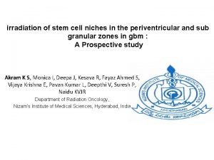 irradiation of stem cell niches in the periventricular