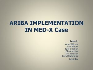 Ariba implementation at med-x: managing earned value