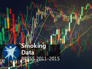 Smoking Data BRFSS 2011 2015 Cigarette smoking data
