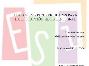 LINEAMIENTOS CURRICULARES PARA LA EDUCACCIN SEXUAL INTEGRAL Programa