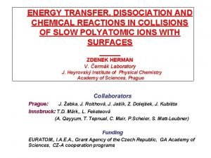 ENERGY TRANSFER DISSOCIATION AND CHEMICAL REACTIONS IN COLLISIONS