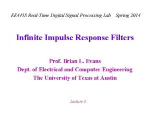 EE 445 S RealTime Digital Signal Processing Lab