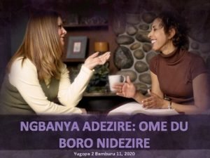 NGBANYA ADEZIRE OME DU BORO NIDEZIRE Yugopa 2