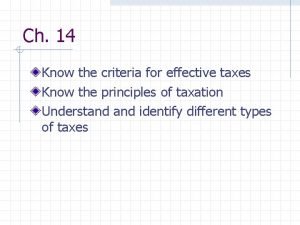 3 criteria for effective taxes