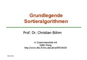 Sortieralgorithmen Sortieralgorithmen