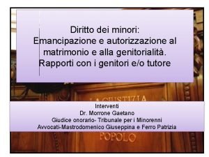 Diritto dei minori Emancipazione e autorizzazione al matrimonio