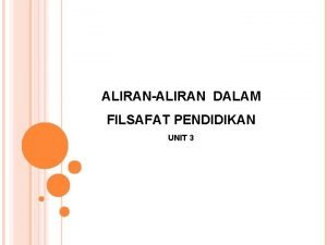 ALIRANALIRAN DALAM FILSAFAT PENDIDIKAN UNIT 3 MENGENAI ISTILAH