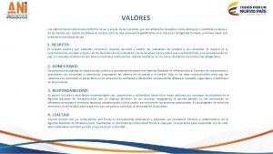 VALORES Los valores hacen referencia a la forma