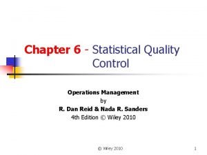 Chapter 6 Statistical Quality Control Operations Management by