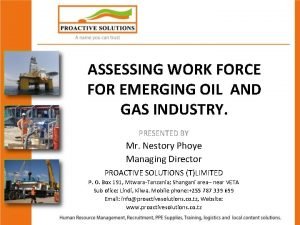 ASSESSING WORK FORCE FOR EMERGING OIL AND GAS