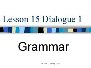 Integrated chinese lesson 15 dialogue 1