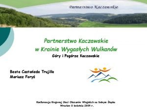 Partnerstwo Kaczawskie w Krainie Wygasych Wulkanw Gry i