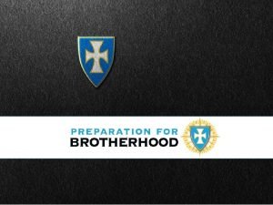 The Preparation for Brotherhood Program The Preparation for