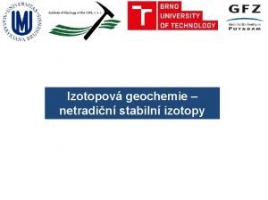 Izotopov geochemie netradin stabiln izotopy Mg Prodn Mg