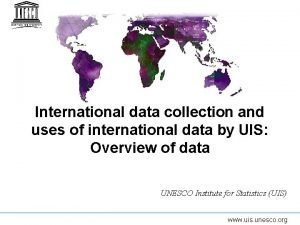 International data collection