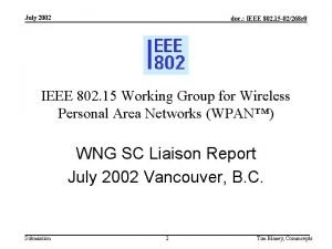 July 2002 doc IEEE 802 15 02268 r