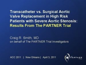 Transcatheter vs Surgical Aortic Valve Replacement in High
