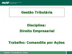 Gesto Tributria Disciplina Direito Empresarial Trabalho Comandita por