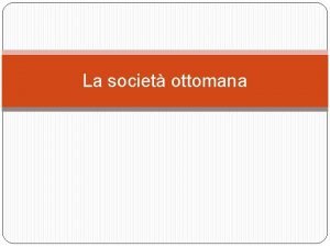 La societ ottomana I Turchi e il mare