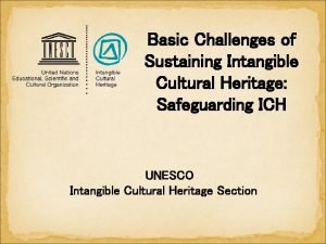 Basic Challenges of Sustaining Intangible Cultural Heritage Safeguarding
