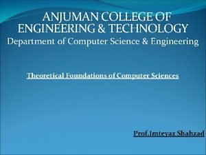 ANJUMAN COLLEGE OF ENGINEERING TECHNOLOGY Department of Computer