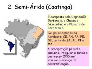 2 Semirido Caatinga composto pela Depresso Sertaneja a