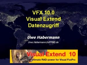 VFX 10 0 Visual Extend Datenzugriff Uwe Habermann