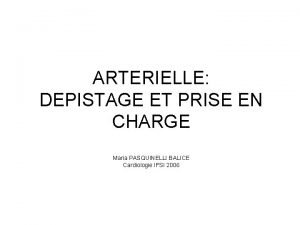 HYPERTENSION ARTERIELLE DEPISTAGE ET PRISE EN CHARGE Maria