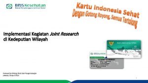 Implementasi Kegiatan Joint Research di Kedeputian Wilayah Kedeputian