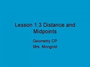 Lesson 1-3 distance and midpoints answers